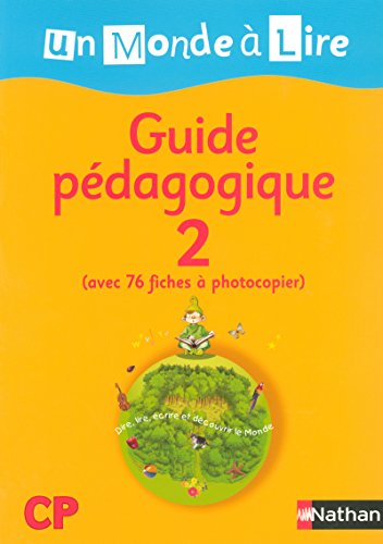 Beispielbild fr Un monde  lire CP : Guide pdagogique 2 zum Verkauf von pompon