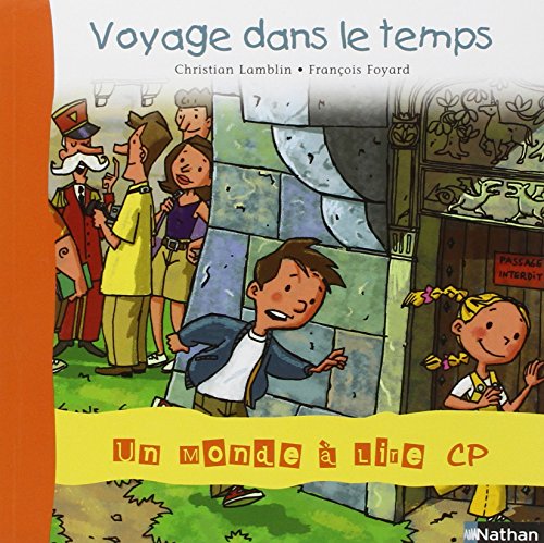 Beispielbild fr Un monde  lire CP - s rie bleue - Album 5 - Voyage dans le temps zum Verkauf von WorldofBooks