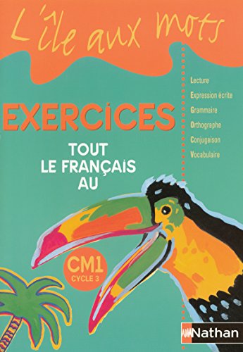 9782091216973: Tout le franais au CM1: Exercices