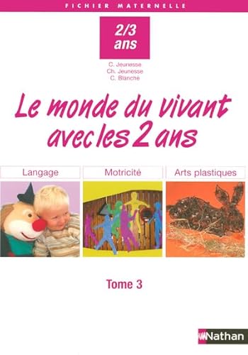 9782091218021: Avec les 2 ans, tome 3 : Le monde du vivant