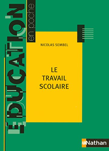 9782091219080: Le travail scolaire