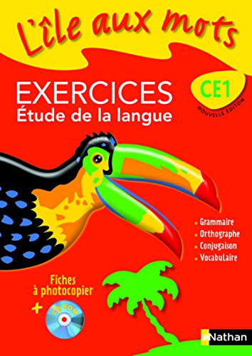 ILE AUX MOTS FICHES EXERCICES + CDROM CE1 CYCLE 2 2008 Livre scolaire (9782091219653) by Alain Bentolila; Isabelle Le Guay; Nadine Robert
