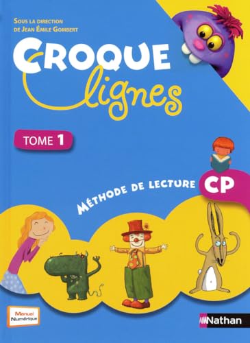 Beispielbild fr Croque-lignes CP [Broch] Bonjour, Emmanuelle; De La Haye, Fanny; Marec-Breton, Nathalie; Mnager, Nicole; Picot, Franoise; Sensevy, Brigitte; Stievenard, Christine et Gombert, Jean-mile zum Verkauf von BIBLIO-NET