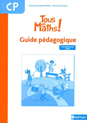 Stock image for Tous en maths ! CP : Guide pdagogique, programme 2008 for sale by medimops