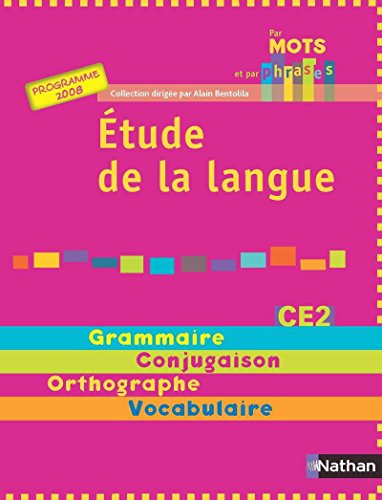 Beispielbild fr Etude de la langue CE2 : Programme 2008 zum Verkauf von Ammareal