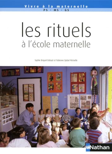 Imagen de archivo de Les Rituels  L'cole Maternelle : Ps-ms-gs a la venta por RECYCLIVRE