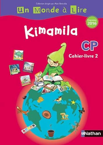 Stock image for Franais CP Kimamila Un Monde  Lire : Cahier-livre 2 for sale by Revaluation Books