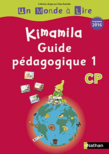 9782091222462: Franais CP Kimamila srie rouge: Guide pdagogique 1 (Un Monde  Lire)