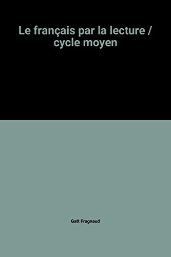 9782091222509: Le franais par la lecture / cycle moyen