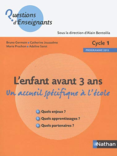 9782091222615: L'enfant avant 3 ans: Un accueil spcifique  l'cole