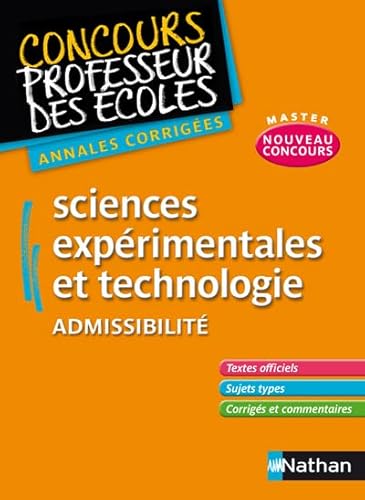 9782091223605: Sciences exprimentales et technologie Admissibilit: Annales corriges CRPE