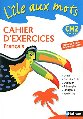 9782091224107: L'le aux mots, cahier d'exercices Franais CM2: Nouvelle dition programme 2008