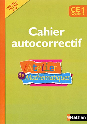 Stock image for L'atelier de mathmatiques CE1 : Cahier autocorrectif for sale by medimops