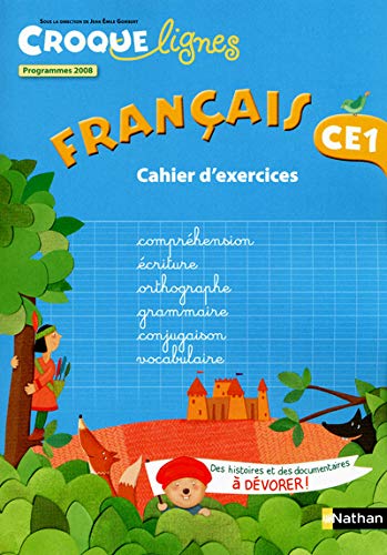 Imagen de archivo de Franais CE1 Croques lignes : Cahier d'exercies, programmes 2008 a la venta por medimops