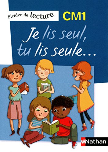 9782091225753: Je lis seul, tu lis seule. Fichier de lecture CM1. Per la Scuola elementare