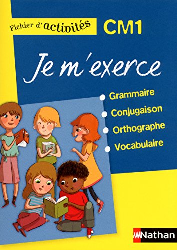 Stock image for Je M'exerce : Grammaire, Conjugaison, Orthographe, Vocabulaire, Cm1 : Fichier D'activits for sale by RECYCLIVRE
