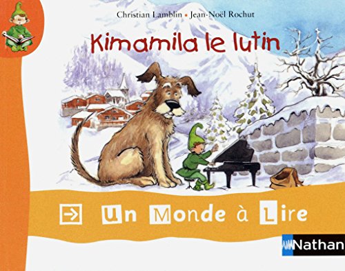 Beispielbild fr Un monde  lire - kimamila CP - s rie rouge - Album 1 : Kimamila le lutin zum Verkauf von ThriftBooks-Atlanta