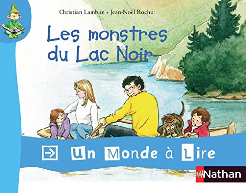 Beispielbild fr Un monde ? lire - kimamila CP - s?rie rouge - Album 4 : Les monstres du Lac Noir zum Verkauf von SecondSale