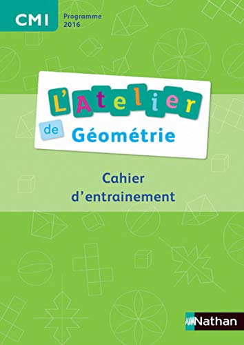 Beispielbild fr L'atelier De Gomtrie Cm1 : Cahier D'entranement zum Verkauf von RECYCLIVRE