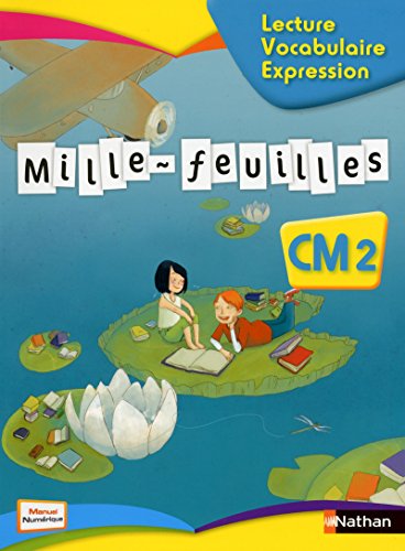Beispielbild fr Mille-feuilles : Franais Cm2 : Lecture, Vocabulaire, Expression zum Verkauf von RECYCLIVRE