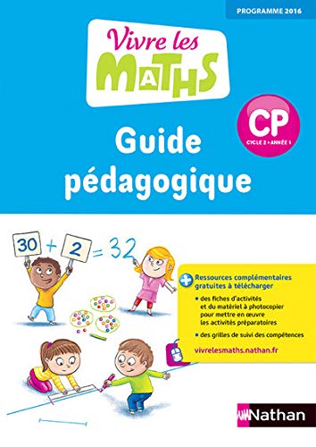 Beispielbild fr Vivre Les Maths Cp, Cycle 2, Anne 1 : Guide Pdagogique : Programme 2016 zum Verkauf von RECYCLIVRE