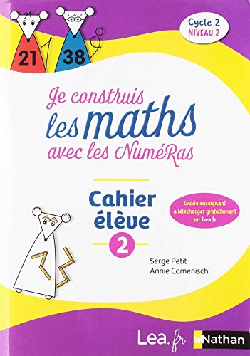 Beispielbild fr Je construis les maths avec les NumRas Mthodes Cahier de l'lve 2 CE1 cycle 2 niveau 2: Cahier lve 2 zum Verkauf von Buchpark