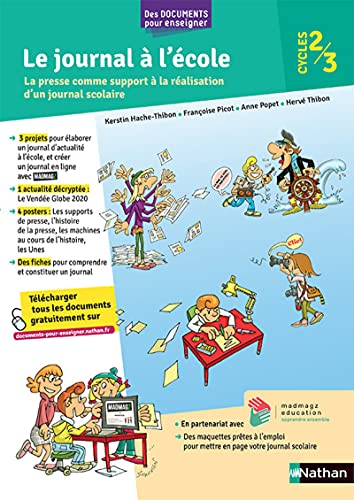 Stock image for Le journal  l'cole - Cycles 2 et 3: La presse comme support  la ralisation d'un journal scolaire for sale by Buchpark