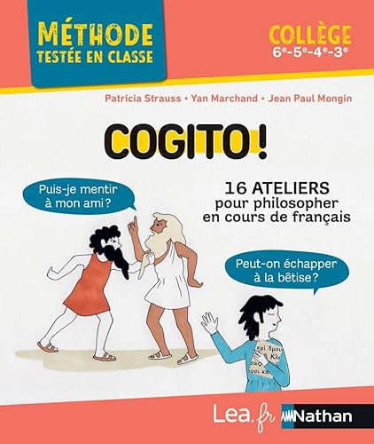 9782091254814: Cogito ! 16 ateliers pour philosopher en cours de franais: Collge 6e, 5e, 4e, 3e