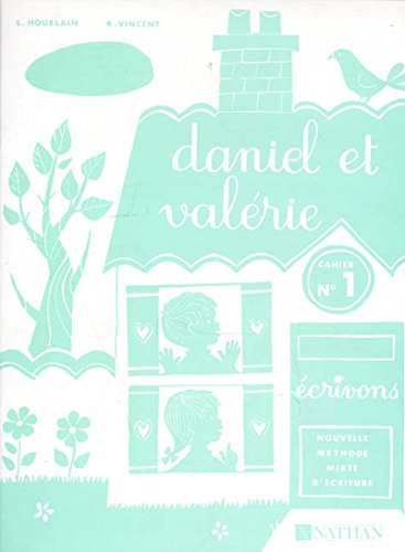 Stock image for Daniel et Val?rie - cahier 1 - CP (1) (Daniel and Val?rie Houbla) (Frenc for sale by Hawking Books