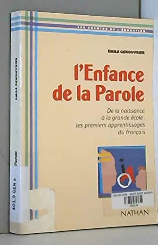 Beispielbild fr L'enfance de la parole zum Verkauf von Le-Livre