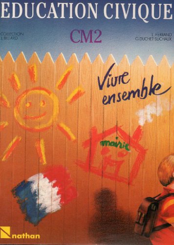 Beispielbild fr ducation civique : CM 2, vivre ensemble zum Verkauf von Ammareal