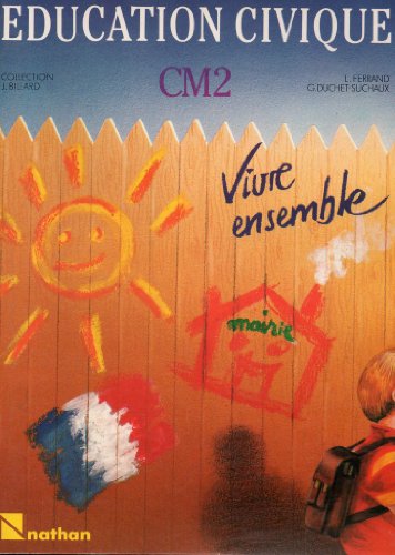 Stock image for ducation civique : CM 2, vivre ensemble for sale by Ammareal