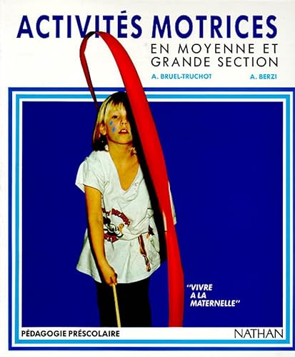 Activit?s Motrices en Moyenne et Grande Section.