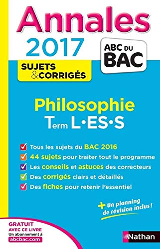Imagen de archivo de Annales ABC du BAC 2017 Philosophie Term L-ES-S a la venta por Méli-Mélo et les Editions LCDA