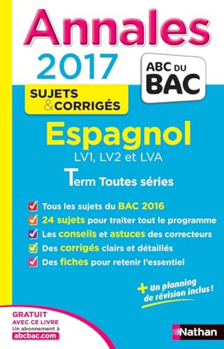 Stock image for Annales ABC du BAC 2017 Espagnol LV1.LV2.LVA Term Toutes sries for sale by Ammareal