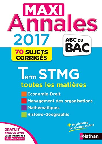 Beispielbild fr MAXI Annales ABC du BAC 2017 Term STMG (29) Benchikh, Dalila; Darier, Gilles; Lefebvre, Gwenelle; Levavasseur, Franck; Poncy, Michel; Reveyas, Nathalie; Vidal-Ayrinhac, Claire et Vieudrin, Denis zum Verkauf von BIBLIO-NET