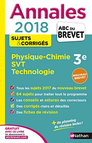 Stock image for Annales ABC du Brevet Physique-Chimie SVT Techno 2018: Sujets et corrigs Collectif; Coppens, Nicolas; Doerler, Olivier; Guivarc'h, Sbastien; Lafond, Laurent; Lopin, Arnaud et Mayer, Philippe for sale by BIBLIO-NET