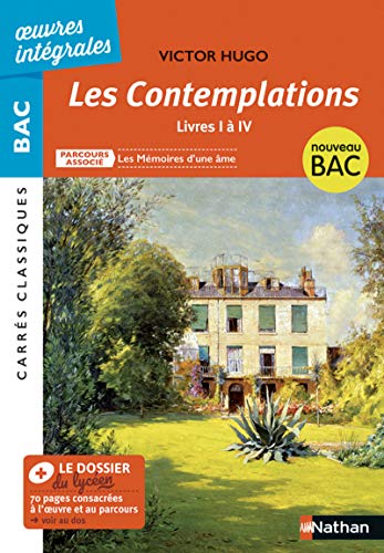 9782091512136: Les Contemplations, livres I  IV de Victor Hugo - BAC Franais 1re 2023 - Parcours associ : Les mmoires d'une me - dition intgrale - Carrs Classiques Oeuvres Intgrales