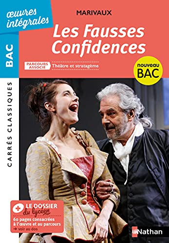 Stock image for Les Fausses Confidences - Marivaux - BAC de Franais 2021 Parcours associ Thtre et stratagme ? Carrs classiques oeuvres intgrales for sale by Librairie Th  la page