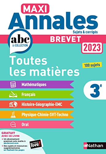 Stock image for Maxi-Annales ABC du Brevet 2023 - Toutes les matires 3e : Maths - Franais - Histoire-Gographie EMC (Enseignement Moral et Civique) - Phys for sale by Ammareal