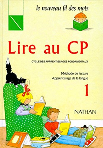 9782091573304: Lire Au Cp. Methode De Lecture, Apprentissage De La Langue: 1