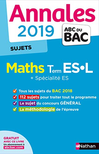 Beispielbild fr Annales ABC du Bac 2019 - Maths Term ES-L + Sp ES - Sujets non corrigs zum Verkauf von Ammareal