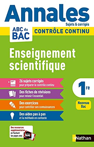 Stock image for Annales ABC du BAC 2023 - Enseignement scientifique 1re - Sujets et corrigs - Enseignement commun premire - Contrle continu Nouveau Bac ( for sale by Ammareal