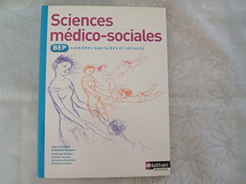 Beispielbild fr Sciences Mdico-sociales Bep Carrires Sanitaires Et Sociales : Livre De L'lve zum Verkauf von RECYCLIVRE