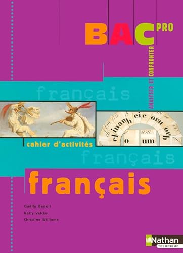 Stock image for Franais, cahier d'activits Bac Pro for sale by Ammareal