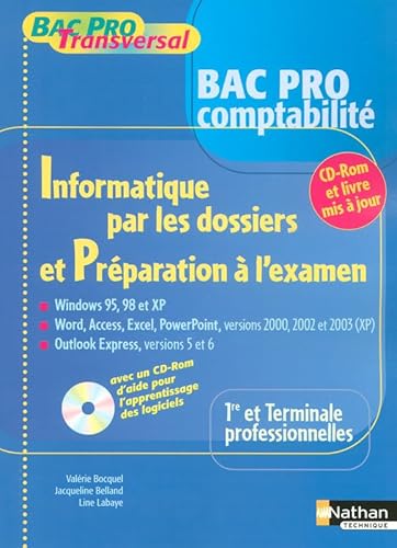 9782091602998: INFORMATIQUE PAR LES DOSSIERS ET PREPARATION A L'EXAMEN 1ERE ET TERM PROFESSIONNELLES - BAC PRO CO