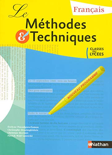 9782091603025: Francais Methodes Et Techniques: Classes Des Lycees-eleve