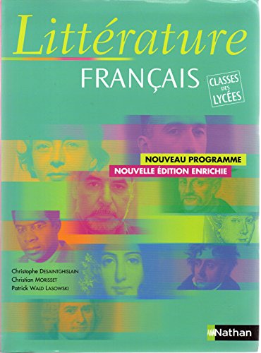 Beispielbild fr Franais Littrature, Classes Des Lyces : Nouveau Programme zum Verkauf von RECYCLIVRE