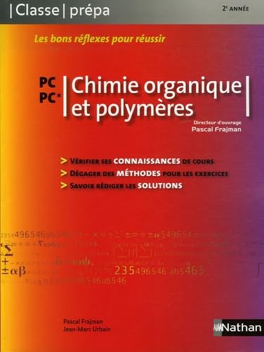 9782091603261: Chimie organique et polymres - PC-PC* Classe Prpa Livre