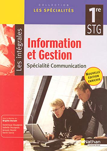 Beispielbild fr Information et Gestion 1e STG : Spcialit Communication zum Verkauf von Ammareal